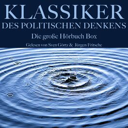 Album cover of Klassiker des politischen Denkens: Die große Hörbuch Box (Ein Grundlagenwerk der Politik)