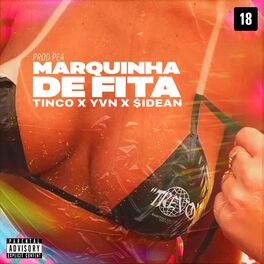 Album cover of Marquinha de Fita (feat. Tinco, YVN, $IDEAN, Prod Pea & Pedro Apoema)