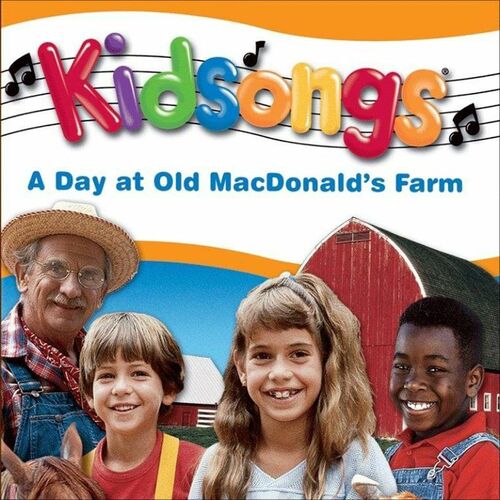 Kidsongs Kids - Kidsongs: A Day At Old MacDonald's Farm: Lyrics And ...