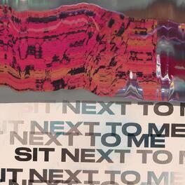 Album cover of Sit Next to Me (Stereotypes Remix)