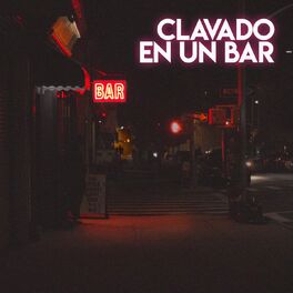 Noche de Perros - Clavado en un Bar: letras de canciones | Deezer