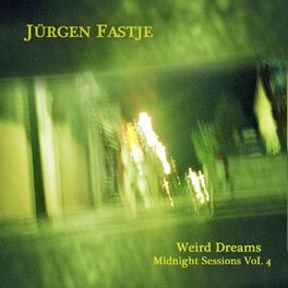 Album cover of Midnight Sessions - Weird Dreams (Vol. IV) (Vol. IV)
