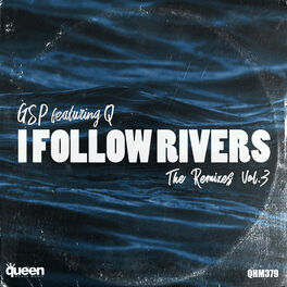 Album cover of I Follow Rivers (The Remixes, Vol. 3)