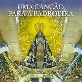 Album cover of Uma Canção para a Padroeira (Playback)