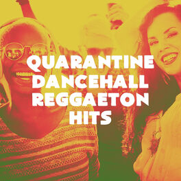 Album cover of Quarantine Dancehall Reggaeton Hits