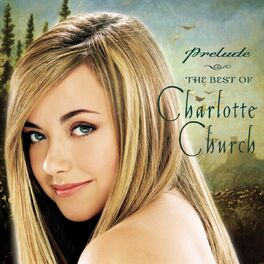 Album cover of Prelude...The Best of Charlotte Church