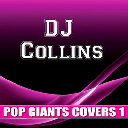 Album cover of DJ Collins Pop Giants Covers 1