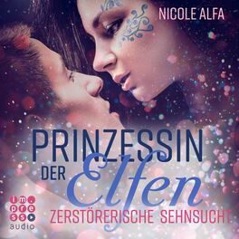 Album cover of Prinzessin der Elfen. Zerstörerische Sehnsucht