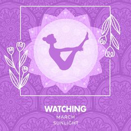 Album cover of Watching March Sunlight