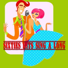 Album cover of Sixties Hits Sing a Long