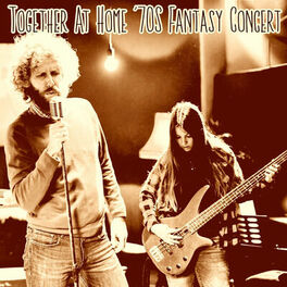 Album cover of Together at Home '70s Fantasy Concert (Live)