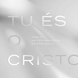 Album cover of Tu És o Cristo