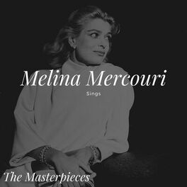 Album cover of Melina Mercouri Sings - The Masterpieces