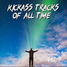 Album cover of Kickass Tracks Of All Time Vol 7