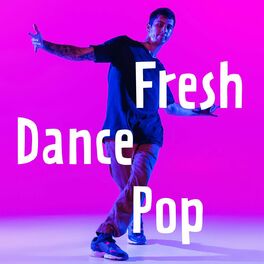 Album cover of Fresh Dance Pop