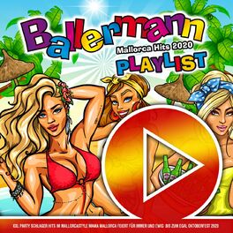 Album cover of Ballermann Playlist - Mallorca Hits 2020 (XXL Party Schlager Hits im Mallorcastyle Mama Mallorca feiert für immer und ewig bis zum Egal Oktob