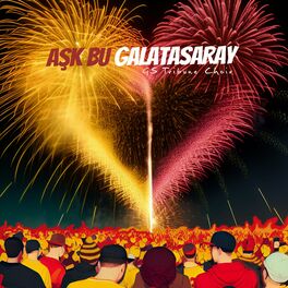 Album cover of Aşk Bu Galatasaray