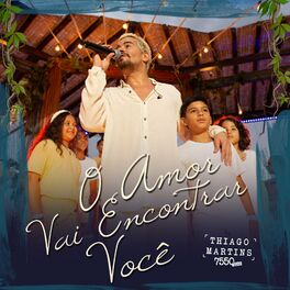 Album cover of O Amor Vai Encontrar Você (Ao Vivo)