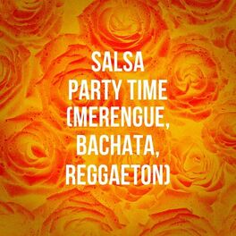 Album cover of Salsa Party Time (Merengue, Bachata, Reggaeton)