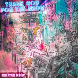 Album cover of Thank God for the Neon