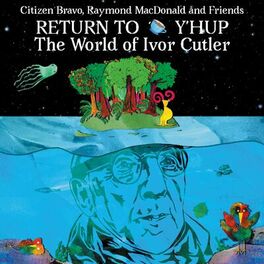 Album cover of Return To Y'Hup - The World Of Ivor Cutler
