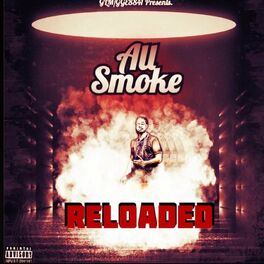 Album cover of All Smoke Reload (Deluxe)