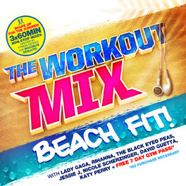 Album cover of The Workout Mix - Beach Fit!