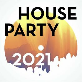 Album cover of House Party 2021