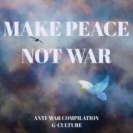 Album cover of Make Peace Not War
