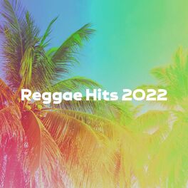Album cover of Reggae Hits 2022