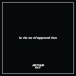 Album cover of La vie ne m'apprend rien