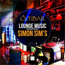 Album cover of O.Tibar Lounge Music Selected by Simon Sim's Vol. N°1