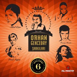 Album cover of Orhan Gencebay Şarkıları, Vol. 6