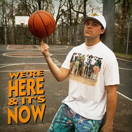 Album cover of We're Here & It's Now