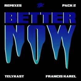 Album cover of Better Now (The Remixes, Pt. 2)