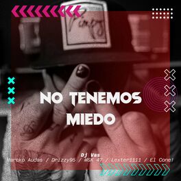 Album cover of No Tenemos Miedo