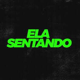 Album cover of Ela Sentando