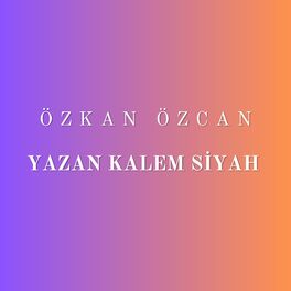 Album cover of Yazan Kalem Siyah