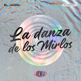 Album cover of La Danza de los Mirlos (Remix)
