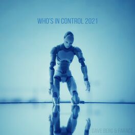 Album cover of Who's In Control 2021