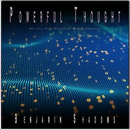 Album cover of Powerful Thought: Activate Your Productive Mind Frequencies