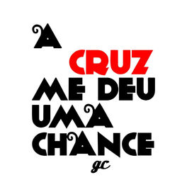 Album cover of A Cruz Me Deu uma Chance