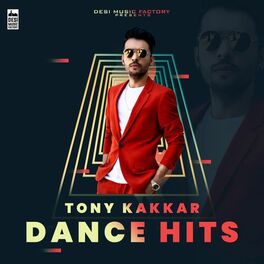 Album cover of Tony Kakkar Dance Hits