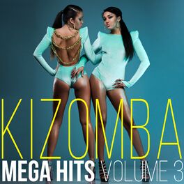 Album cover of Kizomba Mega Hits, Vol. 3