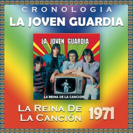 Album cover of La Joven Guardia Cronología - La Reina de la Canción (1971)