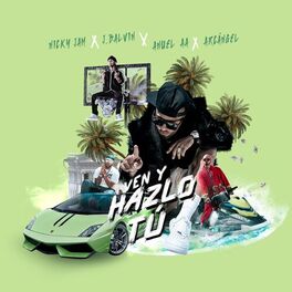 Album cover of Ven y Hazlo Tú (feat. Arcángel)