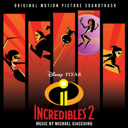 Album cover of Incredibles 2 (Original Motion Picture Soundtrack)