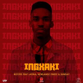 Album cover of INGXAKI (feat. Lanita, Newlandz Finest & Sunday)
