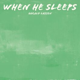 Album cover of When He Sleeps