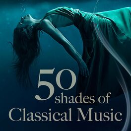 Album cover of 50 Shades of Classical Music